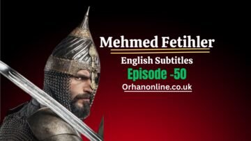 Mehmed Fetihler Sultanı Season 3 Episode 1 English Subtitles