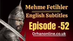 Mehmed Fetihler Sultani Season 3 Episode 52 In English Subtitles
