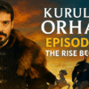 Kuruluş Orhan The Next Era Begins Everything You Need to Know
